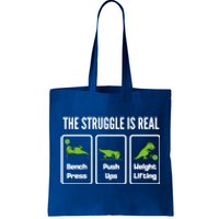 The Struggle Is Real Funny Trex Gym Cool Gift Tote Bag