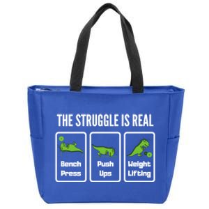 The Struggle Is Real Funny Trex Gym Cool Gift Zip Tote Bag