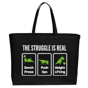 The Struggle Is Real Funny Trex Gym Cool Gift Cotton Canvas Jumbo Tote