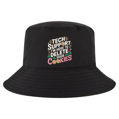 Tech Support IM Here To Delete Your Cookies Funny It Nerds Cool Comfort Performance Bucket Hat
