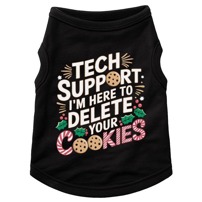 Tech Support IM Here To Delete Your Cookies Funny It Nerds Doggie Tank