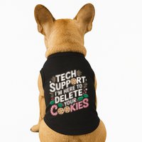 Tech Support IM Here To Delete Your Cookies Funny It Nerds Doggie Tank