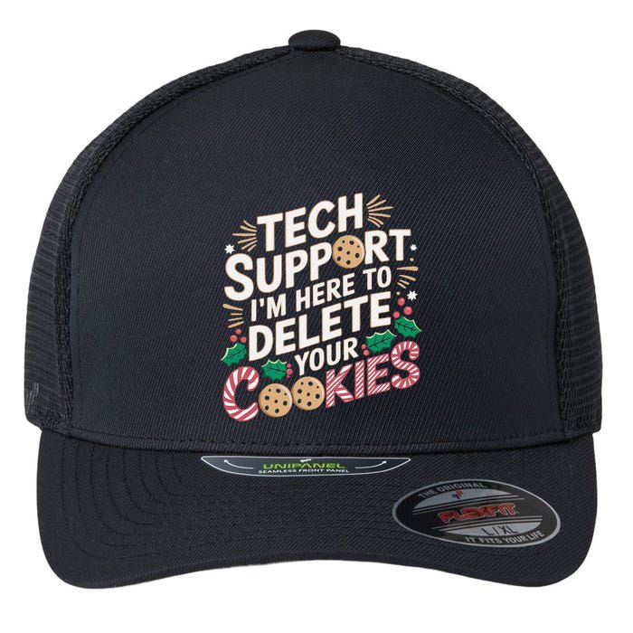 Tech Support IM Here To Delete Your Cookies Funny It Nerds Flexfit Unipanel Trucker Cap
