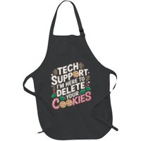 Tech Support IM Here To Delete Your Cookies Funny It Nerds Apron