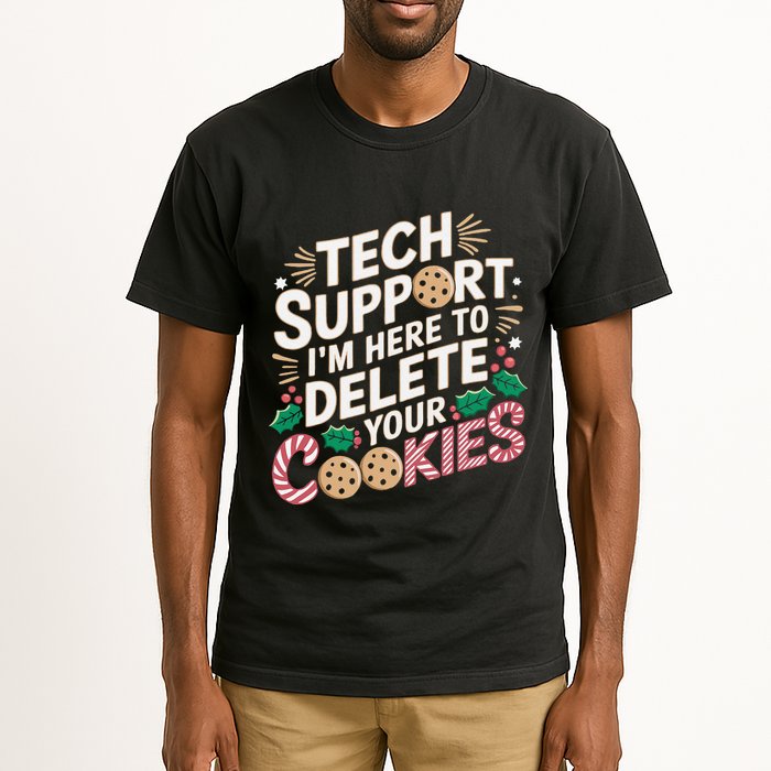 Tech Support IM Here To Delete Your Cookies Funny It Nerds Tall T-Shirt
