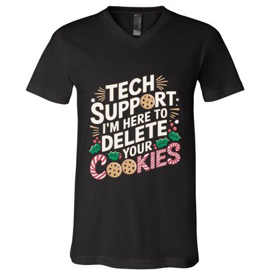 Tech Support IM Here To Delete Your Cookies Funny It Nerds V-Neck T-Shirt