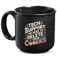 Tech Support IM Here To Delete Your Cookies Funny It Nerds 15oz Campfire Ceramic Mug