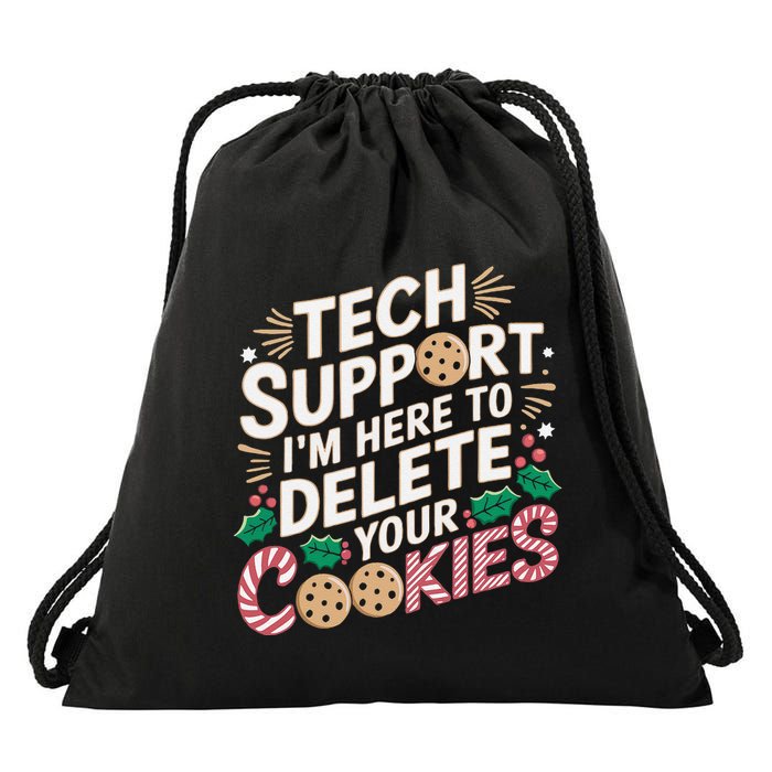 Tech Support IM Here To Delete Your Cookies Funny It Nerds Drawstring Bag