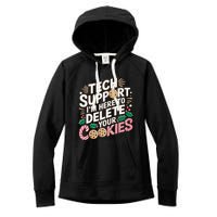 Tech Support IM Here To Delete Your Cookies Funny It Nerds Women's Fleece Hoodie
