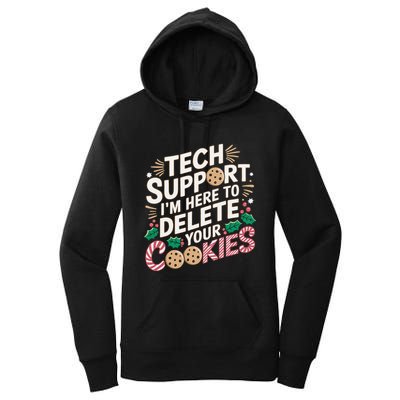 Tech Support IM Here To Delete Your Cookies Funny It Nerds Women's Pullover Hoodie