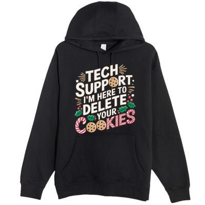 Tech Support IM Here To Delete Your Cookies Funny It Nerds Premium Pullover Hoodie
