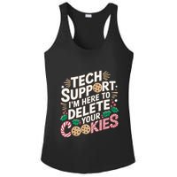 Tech Support IM Here To Delete Your Cookies Funny It Nerds Ladies PosiCharge Competitor Racerback Tank