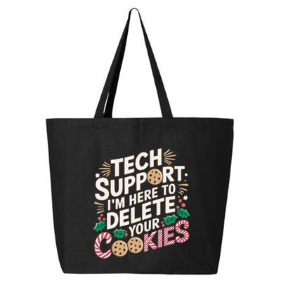 Tech Support IM Here To Delete Your Cookies Funny It Nerds 25L Jumbo Tote