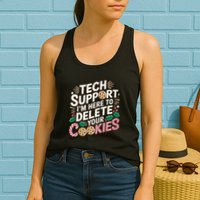Tech Support IM Here To Delete Your Cookies Funny It Nerds Womens Tank Top