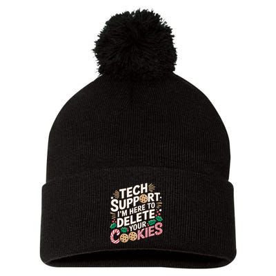 Tech Support IM Here To Delete Your Cookies Funny It Nerds Pom Pom 12in Knit Beanie