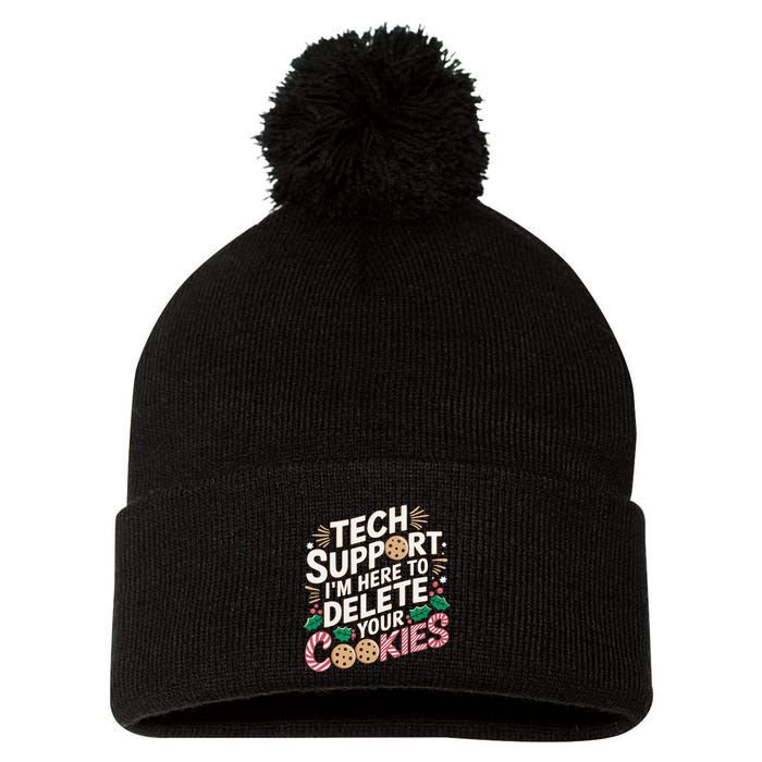 Tech Support IM Here To Delete Your Cookies Funny It Nerds Pom Pom 12in Knit Beanie