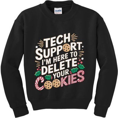 Tech Support IM Here To Delete Your Cookies Funny It Nerds Kids Sweatshirt