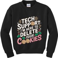 Tech Support IM Here To Delete Your Cookies Funny It Nerds Kids Sweatshirt