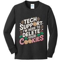 Tech Support IM Here To Delete Your Cookies Funny It Nerds Kids Long Sleeve Shirt