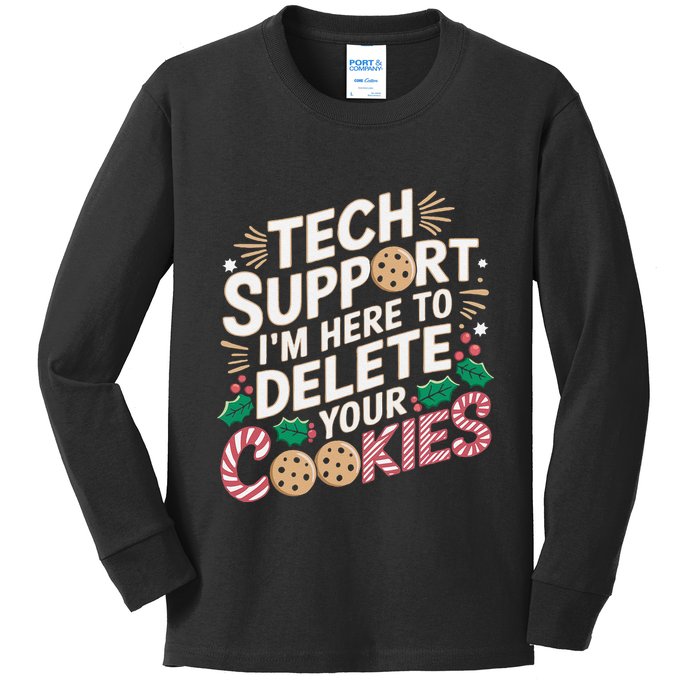 Tech Support IM Here To Delete Your Cookies Funny It Nerds Kids Long Sleeve Shirt