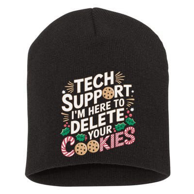Tech Support IM Here To Delete Your Cookies Funny It Nerds Short Acrylic Beanie