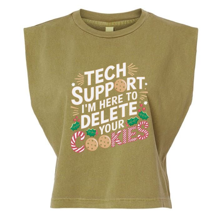 Tech Support IM Here To Delete Your Cookies Funny It Nerds Garment-Dyed Women's Muscle Tee