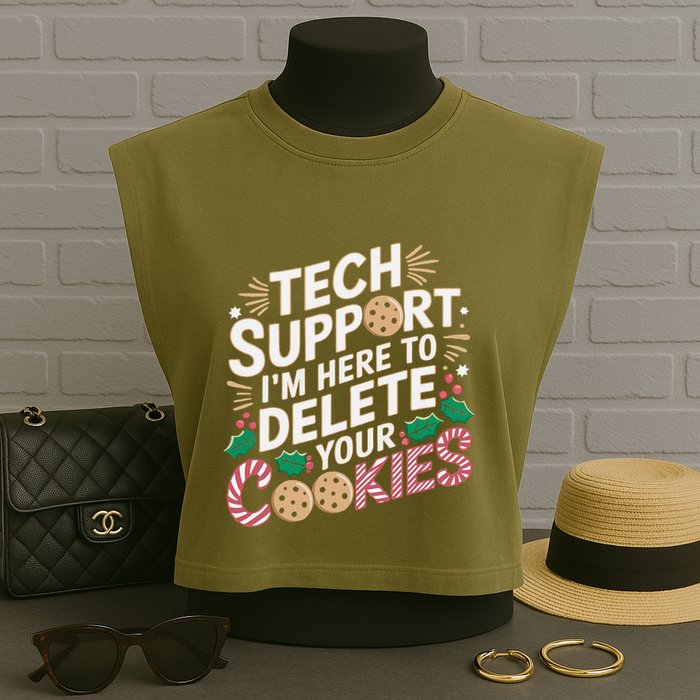Tech Support IM Here To Delete Your Cookies Funny It Nerds Garment-Dyed Women's Muscle Tee
