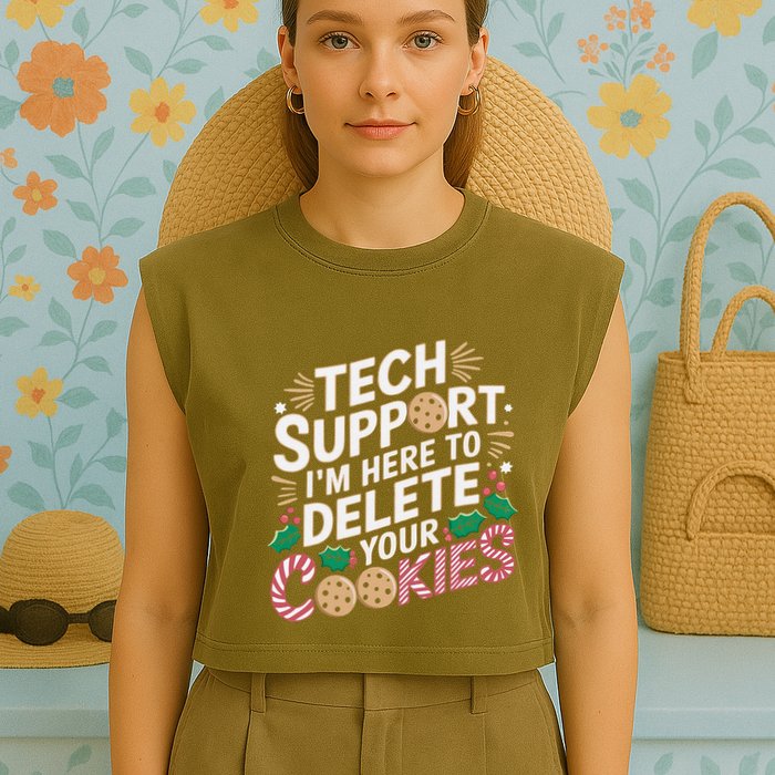 Tech Support IM Here To Delete Your Cookies Funny It Nerds Garment-Dyed Women's Muscle Tee