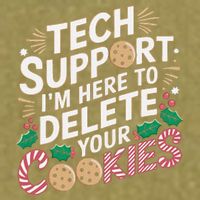Tech Support IM Here To Delete Your Cookies Funny It Nerds Garment-Dyed Women's Muscle Tee