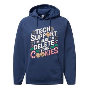 Tech Support IM Here To Delete Your Cookies Funny It Nerds Performance Fleece Hoodie