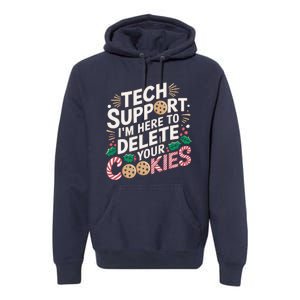 Tech Support IM Here To Delete Your Cookies Funny It Nerds Premium Hoodie