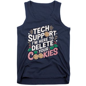 Tech Support IM Here To Delete Your Cookies Funny It Nerds Tank Top