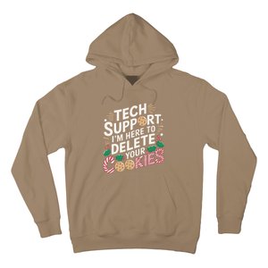 Tech Support IM Here To Delete Your Cookies Funny It Nerds Hoodie