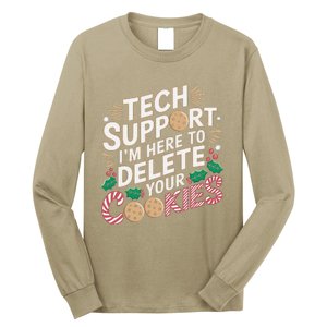 Tech Support IM Here To Delete Your Cookies Funny It Nerds Long Sleeve Shirt