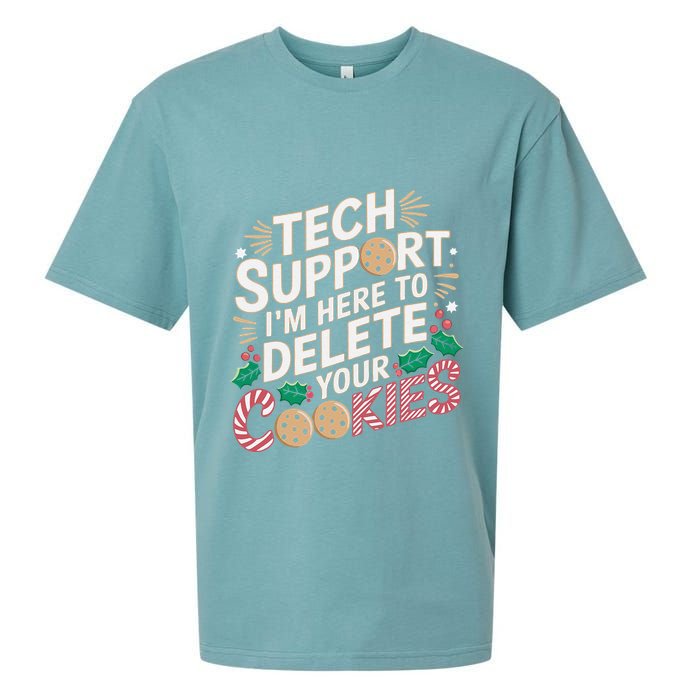 Tech Support IM Here To Delete Your Cookies Funny It Nerds Sueded Cloud Jersey T-Shirt