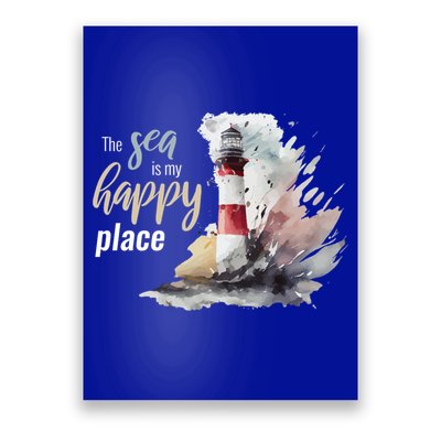 The Sea Is My Happy Place I Beach Lighthouses Coast Summer Cool Gift Poster