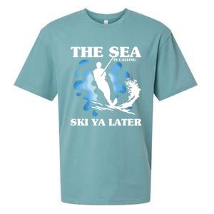 The Sea Is Calling Ski You Later Wave Lover Water Skiing Gift Sueded Cloud Jersey T-Shirt