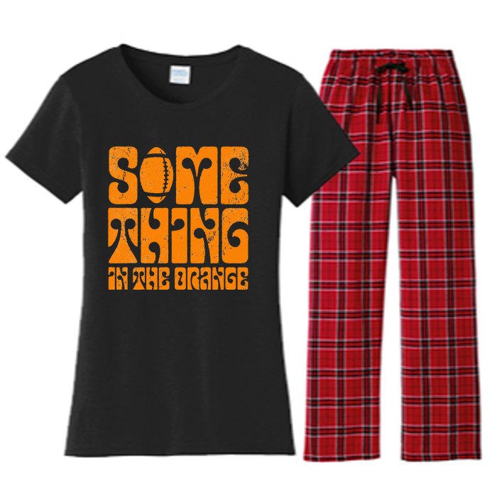 TN Something In The Orange Tennessee Orange Outfits Women's Flannel Pajama Set