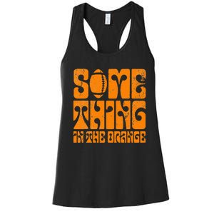 TN Something In The Orange Tennessee Orange Outfits Women's Racerback Tank