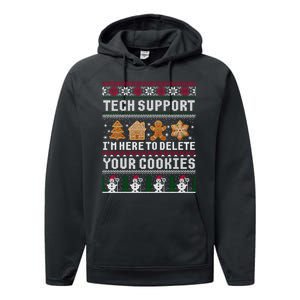 Tech Support I Am Here To Delete Your Cookies Funny Ugly Christmas Performance Fleece Hoodie