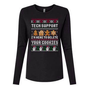 Tech Support I Am Here To Delete Your Cookies Funny Ugly Christmas Womens Cotton Relaxed Long Sleeve T-Shirt