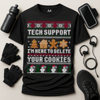 Tech Support I Am Here To Delete Your Cookies Funny Ugly Christmas Performance Shirt