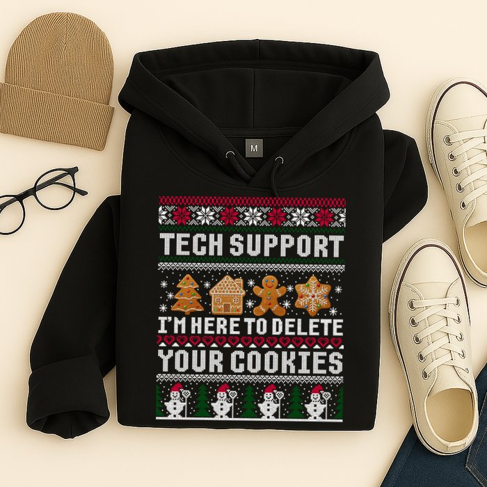 Tech Support I Am Here To Delete Your Cookies Funny Ugly Christmas Hoodie