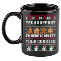 Tech Support I Am Here To Delete Your Cookies Funny Ugly Christmas 11oz C Handle Ceramic Mug