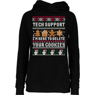 Tech Support I Am Here To Delete Your Cookies Funny Ugly Christmas Womens Funnel Neck Pullover Hood
