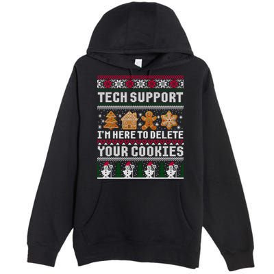Tech Support I Am Here To Delete Your Cookies Funny Ugly Christmas Premium Pullover Hoodie