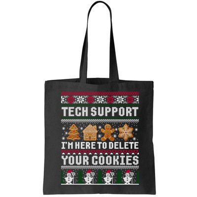 Tech Support I Am Here To Delete Your Cookies Funny Ugly Christmas Tote Bag
