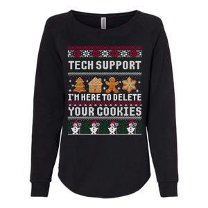 Tech Support I Am Here To Delete Your Cookies Funny Ugly Christmas Womens California Wash Sweatshirt