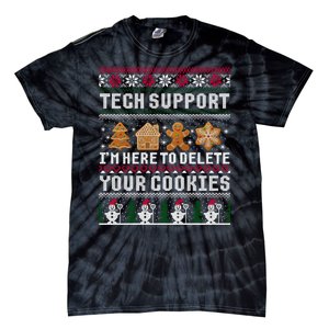 Tech Support I Am Here To Delete Your Cookies Funny Ugly Christmas Tie-Dye T-Shirt