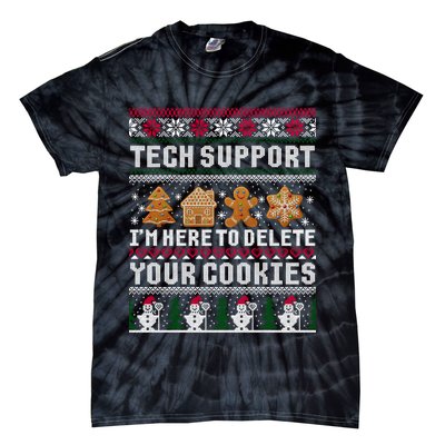 Tech Support I Am Here To Delete Your Cookies Funny Ugly Christmas Tie-Dye T-Shirt